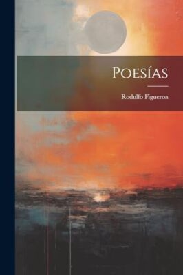 Figueroa - Poesas - New paperback or softback - 81 - X555z