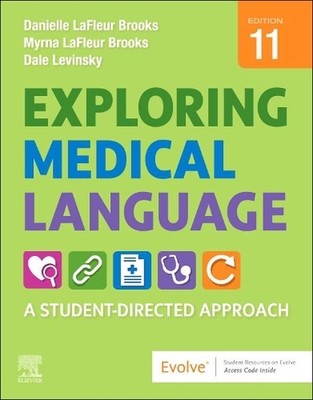 Medizinische Sprache erforschen: Ein studentengeführter Ansatz 11. Ausgabe von Danielle