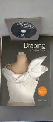 Draping The Complete Course With DVD By Karolyn Kiisel