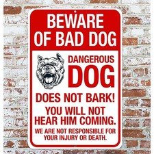 Beware Of Bad Dog Does Not Bark Sign Metal Aluminum 8"x12"