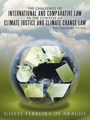 The Challenge of International and Comparative Law in the Context of Climate...