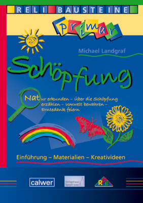Michael Landgraf; Claudia Held-Bez / ReliBausteine primar - Schöpfung