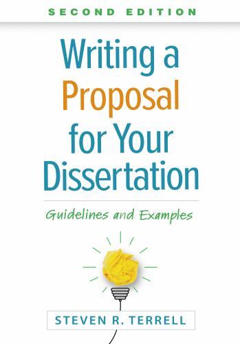 Writing a Proposal for Your Dissertation : Guidelines and Examples by Steven ...