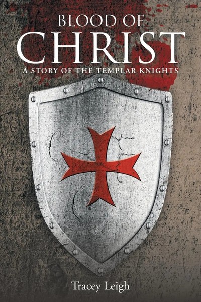 Blood Of Christ A Story Of The Templar Knights Tracey Leigh Taschenbuch Englisch-image