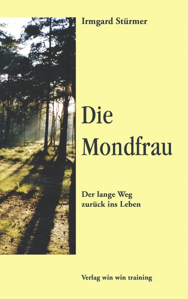 Irmgard StüRmer | Die Mondfrau | Taschenbuch | Deutsch (2003) | 116 S.-image