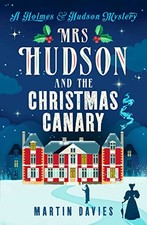 Mrs Hudson and The Christmas Canary: 6... by Davies, Martin Paperback / softback