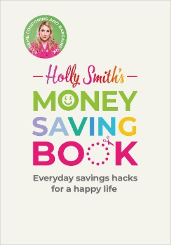 Holly Smith Holly Smith's Money Saving Book (Copertina rigida)
