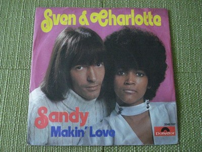 RARE - Sven & Charlotte   Sandy - Makin' Love 7'' Vinyl Single aus Sammlung 1973