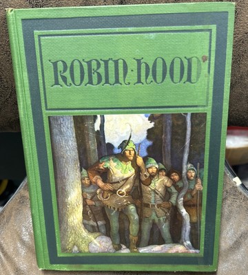 ROBIN HOOD Illustrated by N.C. WYETH 1917 1st Ed. Hardcover.
