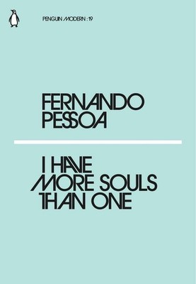 I Have More Souls Than One by Fernando Pessoa (English) Paperback Book