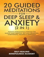 Self-Healing Mindfulness Academy | 20 Guided Meditations For Deep Sleep &...