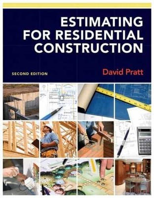 Estimating for Residential Construction - Paperback, by Pratt David - Very Good