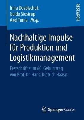 Nachhaltige Impulse fr Produktion und Logistikmanagement - 9783658214111