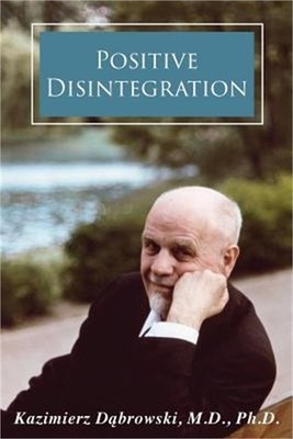 Positive Disintegration (Paperback or Softback)