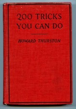 200 TRICKS YOU CAN DO by Howard Thurston - c.1926
