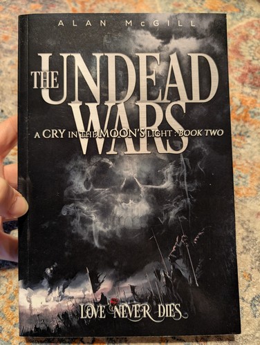 The Undead Wars: A Cry in the Moon's Light Book Two by Allan McGill - Foto 1 di 2