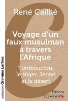 René Caillié | Voyage D'un Faux Musulman à Travers L'afrique (Grands CaractèRes)