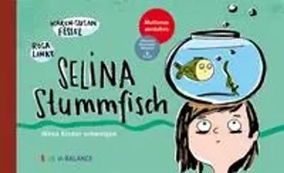 Selina Stummfisch | Wenn Kinder schweigen / Mutismus verstehen | Fessel | Buch