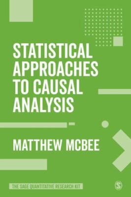 Statistical Approaches to Causal Analysis, Paperback by Mcbee, Matthew, Brand...