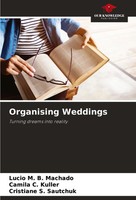 Lucio M. B. Machado (U. A.) | Organising Weddings | Taschenbuch | Englisch