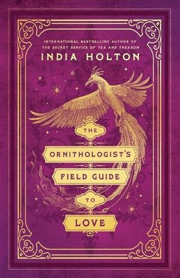 Der Ornithologe's Field Guide to Love von India Holton Taschenbuch