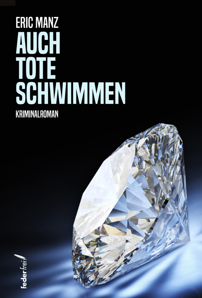 Thumbnail - Auch Tote Schwimmen | Eric Manz | Deutsch | Taschenbuch | 200 S. |