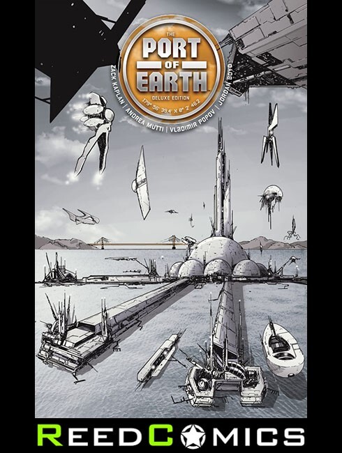 PORT OF EARTH DELUXE EDITION HARDCOVER (336 Pages) New Hardback by Image Comics