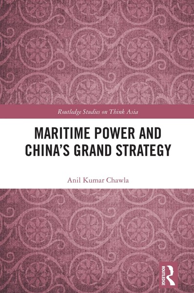 Maritime Power And China's Grand Strategy Anil Kumar Chawla Taschenbuch Englisch-image