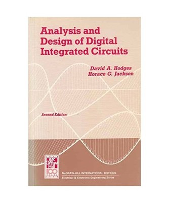 Analysis and Design of Digital Integrated Circuits, Hodges, David A.; Jackson, H