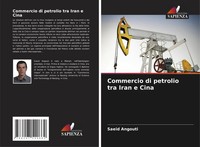 Saeid Angouti | Commercio Di Petrolio Tra Iran E Cina | Taschenbuch (2024)