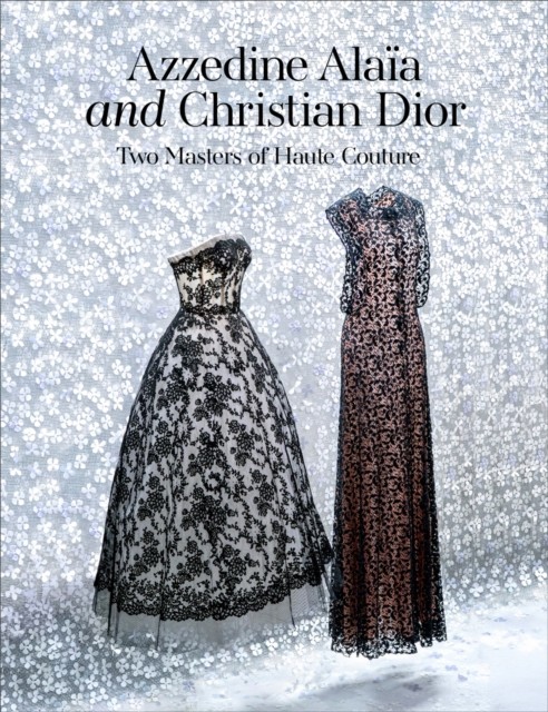Azzedine Alaia and Christian Dior (Hardback Book)