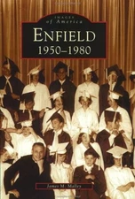 ENFIELD: 1950-1980 (CT) (IMAGES OF AMERICA) By James M. Malley *Mint Condition*