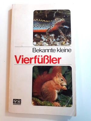 (751) Bekannte kleine Vierfüßler   Ein Bestimmungbuch von Prof. Dr. Jan Huble