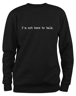 Styletex23 Sweatshirt Herren I'm not here to talk, Training Gym Bodybuilding