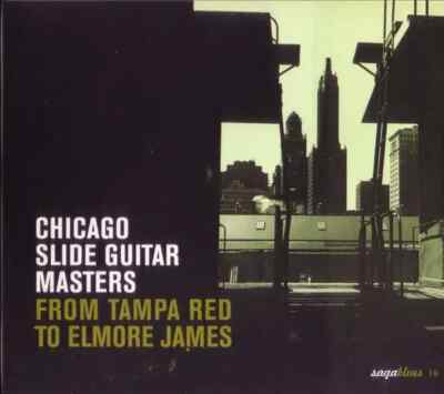 CD Chicago Slide Guitar Masters - From Tampa Red To Elmore James Various