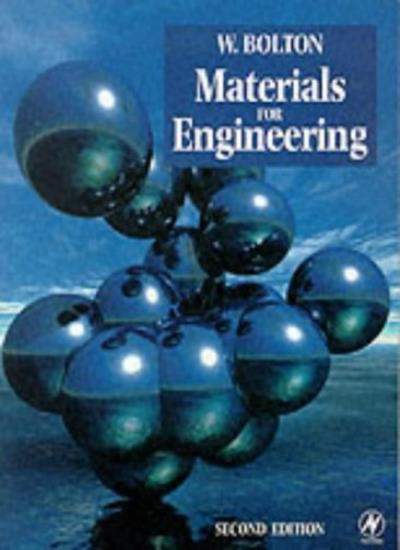 Materials for Engineering (Newnes),William Bolton