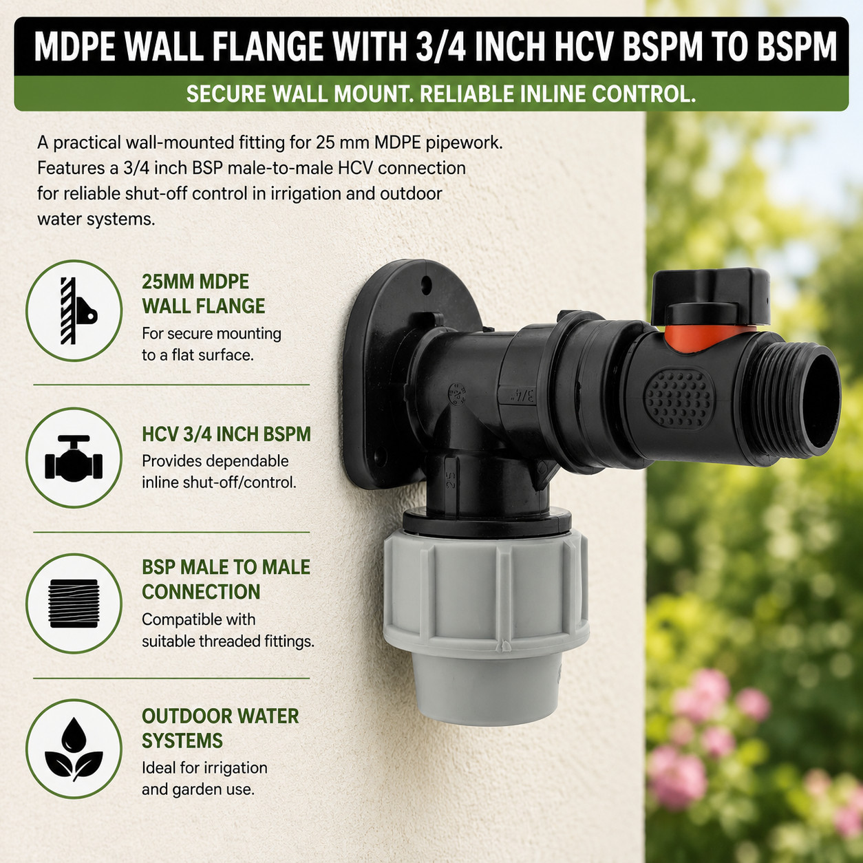 MDPE Wall Flange with 3/4 Inch BSP Male Inline Shut-Off Valve Connector 25mm Kit