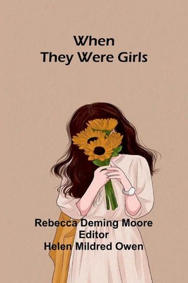 Rebecca Deming Moore | When They Were Girls | Taschenbuch | Englisch (2025)