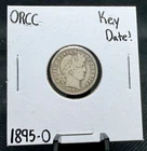 1895-O 90% Silver Barber Dime (VG to Fine Condition) Key Date!