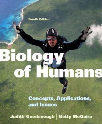 Biology of Humans: Concepts, Applications, and Issues (Mastering Package...