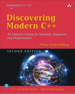DISCOVERING MODERN C++ (C++ IN-DEPTH SERIES) BY Peter Gottschling PAPERBACK