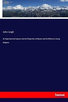 An Experimental Inquiry Into The Properties Of Opium And Its Effects On Living S