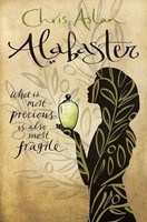 Alabaster | What Is Most Precious Is Also Most Fragile | Chris Aslan | Englisch
