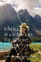 Perhaps I Was Meant To Write Sarah Hannani Taschenbuch Englisch 2024