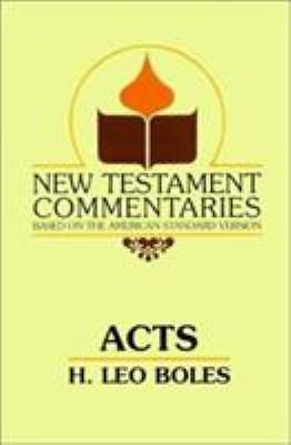 Acts : A Commentary on Acts of the Apostles by H. Leo Boles (1989 ...