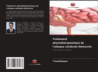 T. Karthikeyan | Traitement PhysiothéRapeutique De L'attaque CéRéBrale DéMarche