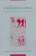 Chushingura (The Treasury of Loyal Retainers) - 9780231035316