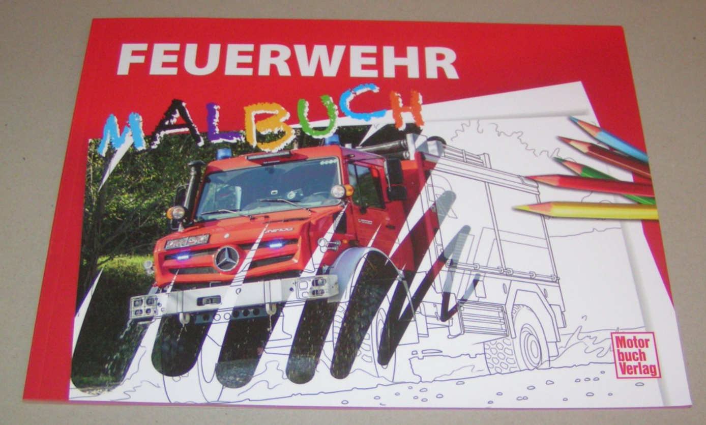 Malbuch -Das Feuerwehr Malbuch - Neu 2026