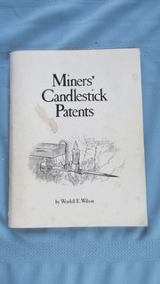1983 Miners' Candlestick Patents Book W. Wilson Underground Miners Patent Sticks