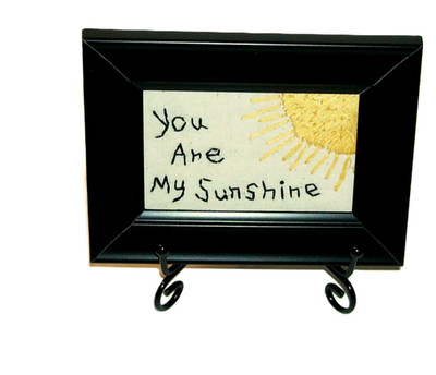 Primitive mini stitchery ''You Are My Sunshine'' --frame w/glass--metal stand